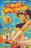 I HEART SKULL-CRUSHER VOL 01 TP [9781637969519]
